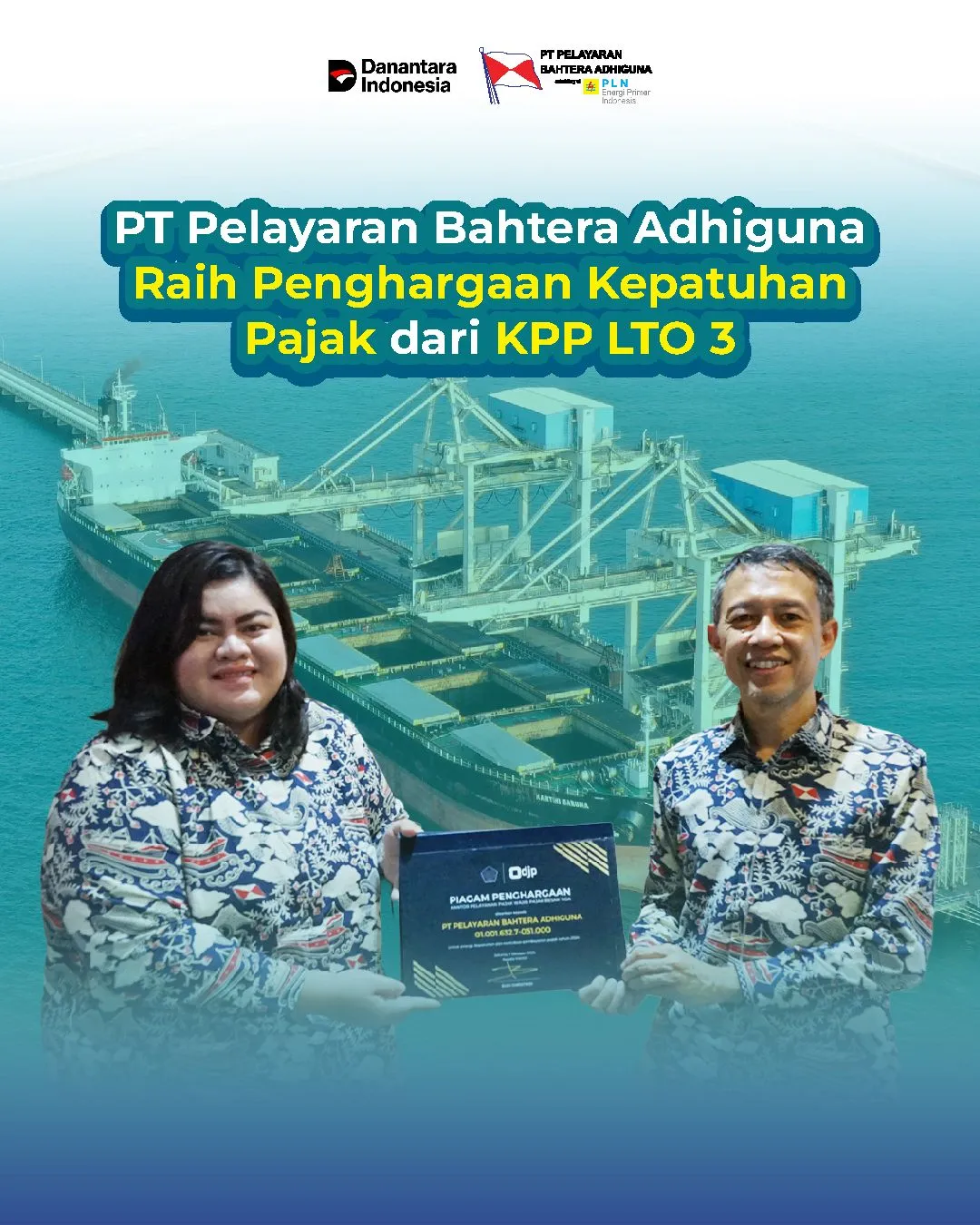 PT Pelayaran Bahtera Adhiguna Raih Penghargaan Kepatuhan Pajak dari KPP LTO 3